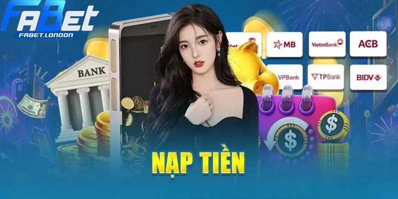 Fabet cung cấp đa phương thức nạp tiền
